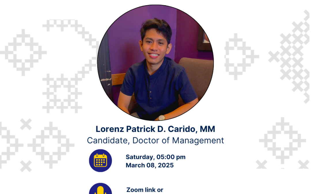 EVENT INVITATION | Public Seminar of Mr. Lorenz Patrick D. Carido, MM – Candidate for Doctor of Management – Human Resource Management